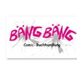 Bäng Bäng Comic-Buchhandlung GmbH